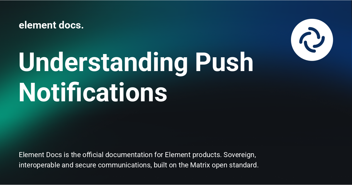 Understanding Push Notifications - element docs.